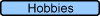 Hobbies